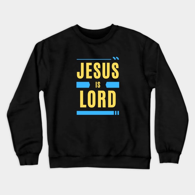 Jesus Is Lord | Christian Typography Crewneck Sweatshirt by All Things Gospel